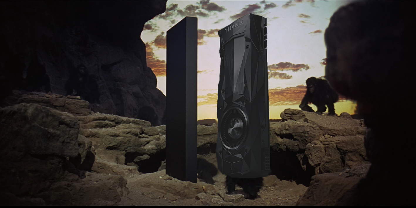 Titan X GPU superimposed into 2001 A Space Odyssey, since it looks like the monolith